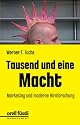 Tausend und eine Macht. Marketing und moderne Hirnforschung