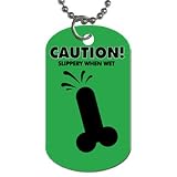 2 Sided Dog Tag of Gay Penis Slippery When Wet