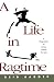 A Life in Ragtime: A Biography of James Reese Europe