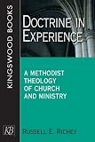Doctrine in Experience: A Methodist Theology of Church and Ministry