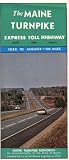 The Maine Turnpike: Express Toll Highway: Swift, Safe, Scenic: York to Augusta, 100 Miles: Maine Turnpike Authority, an Instrumentality of the State of Maine Created By an Act of Maine Legislature, 1941 (1978 Edition, 197883904104)