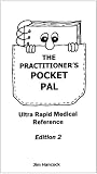 The Practitioner's Pocket Pal: Ultra Rapid Medical Reference