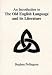 An Introduction to the Old English Language and Its Literature