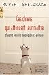 Ces chiens qui attendent leur ma�tre et autres pouvoirs inexpliqu�s des animaux