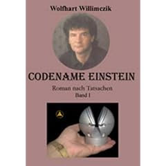 Codename Einstein - Band 1: Roman nach Tatsachen
