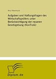 Aufgaben und Haftungsfragen des Wirtschaftsprüfers unter Berücksichtigung der neueren Gesetzgebung (KonTraG) (German Edition)