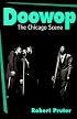 Doowop: THE CHICAGO SCENE (Music in American Life)