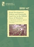 Rural Development Policies and Sustainable Land Use in the Hillside Areas of Honduras: A Quantitative Livelihoods Approach (International Food Policy Research Institute Research Report) Reviews 41RT2qJ2PyL. SL160 Rural Development Policies and Sustainable Land Use in the Hillside Areas of Honduras: A Quantitative Livelihoods Approach (International Food Policy Research Institute Research Report) Reviews