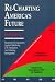 Re-Charting America's Future: Responses to Arguments Against Stabilizing U.S. Population and Limiting Immigration