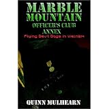 Marble Mountain Officer's Club Annex: Flying Devil Dogs in Vietnam