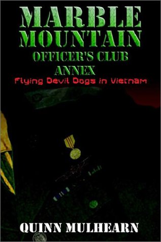 Marble Mountain Officer's Club Annex: Flying Devil Dogs in Vietnam
