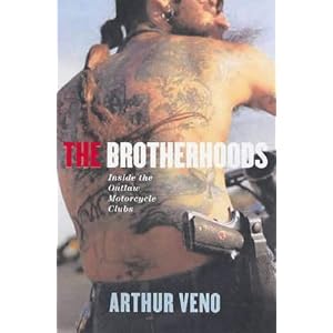 The Brotherhoods: Inside the Outlaw Motorcycle Clubs
