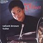 Velvet Brown, Tuba