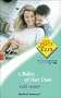 A Baby of Her Own (Medical Romance)