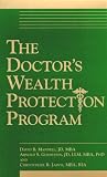 The Doctor s Wealth Protection Program (2 Audiocassettes)
