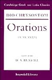 Review Cambridge University Press  / Dio Chrysostom Orations: 7, 12 and 36: No. VII, XII & XXXVI (Cambridge Greek and Latin Classics - Imperial Library)