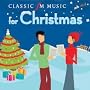 Classic FM - Music for Christmas