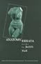 ANATOMY ERRATA (OSU JOURNAL AWARD POETRY)