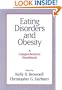Eating Disorders and Obesity: A Comprehensive Handbook