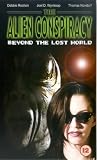 The Alien Conspiracy - Beyond The Lost World [VHS]