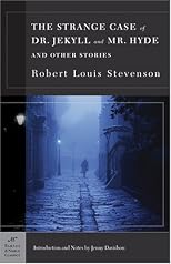 The Strange Case of Dr. Jekyll and Mr. Hyde and Other Stories (Barnes & Noble Classics)