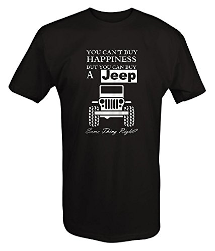 You Can't Buy Happiness Jeep Wrangler T shirt - 2XL
