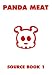 Panda Meat: Source Book 1