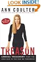 Treason: Liberal Treachery from the Cold War to the War on Terrorism