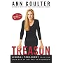 Treason: Liberal Treachery from the Cold War to th&hellip by Ann Coulter