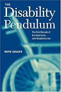 The Disability Pendulum: The First Decade of the Americans With Disabilities Act (Critical America)