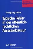 Typische Fehler in der �ffentlich-rechtlichen Assessorklausur