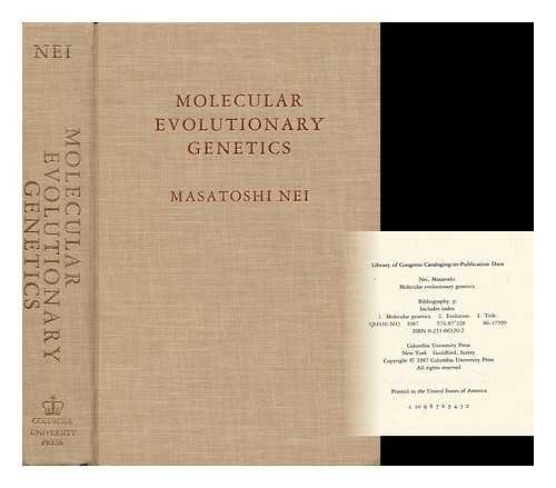 Molecular Evolutionary Genetics, by Masatoshi Nei