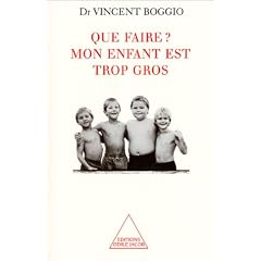 Que faire ? Mon enfant est trop gros