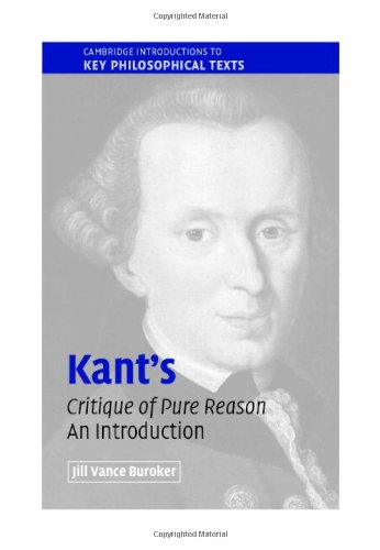 Kant's 'Critique of Pure Reason': An Introduction (Cambridge Introductions to Key Philosophical Texts)