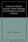 The Indian and Pacific Oceans : some strategic considerations