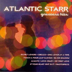 Atlantic Starr - Atlantic Starr - Greatest Hits