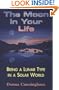 The Moon in Your Life: Being a Lunar Type in a Solar World