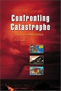 Confronting Catastrophe: A GIS Handbook