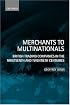 Merchants to Multinationals: British Trading Companies in the Nineteenth and Twentieth Centuries