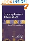 Neuropsychological Interventions: Clinical Research and Practice