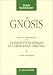 Gnôsis : Etude et commentaires sur la tradition ésotérique de l'orthodoxie orientale, tome 1