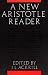 A New Aristotle Reader