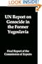 UN Report on Genocide in the Former Yugoslavia: Final Report of the Commissison of Experts