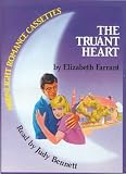 The Truant Heart: Complete & Unabridged
