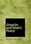 Jimgrim and Allah's Peace (Large Print Edition)