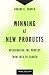 Winning at New Products: Accelerating the Process from Idea to Launch, Third Edition