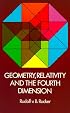 Geometry, Relativity and the Fourth Dimension