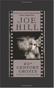Cover of "20th Century Ghosts" Cover of "20th Century Ghosts"