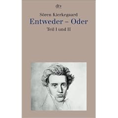 Entweder, Oder. Teil I und II.