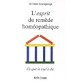 L'esprit du rem�de hom�opathique : Ce que le mal a dit